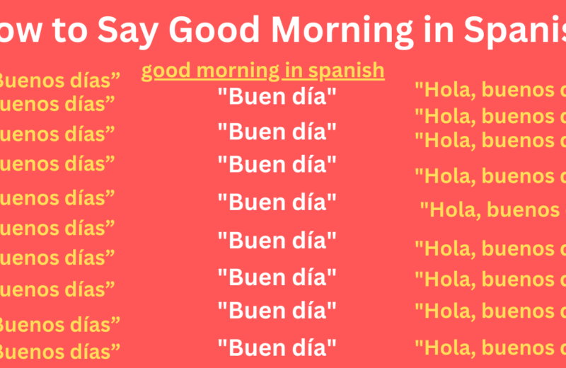 How to Say Good Morning in Spanish