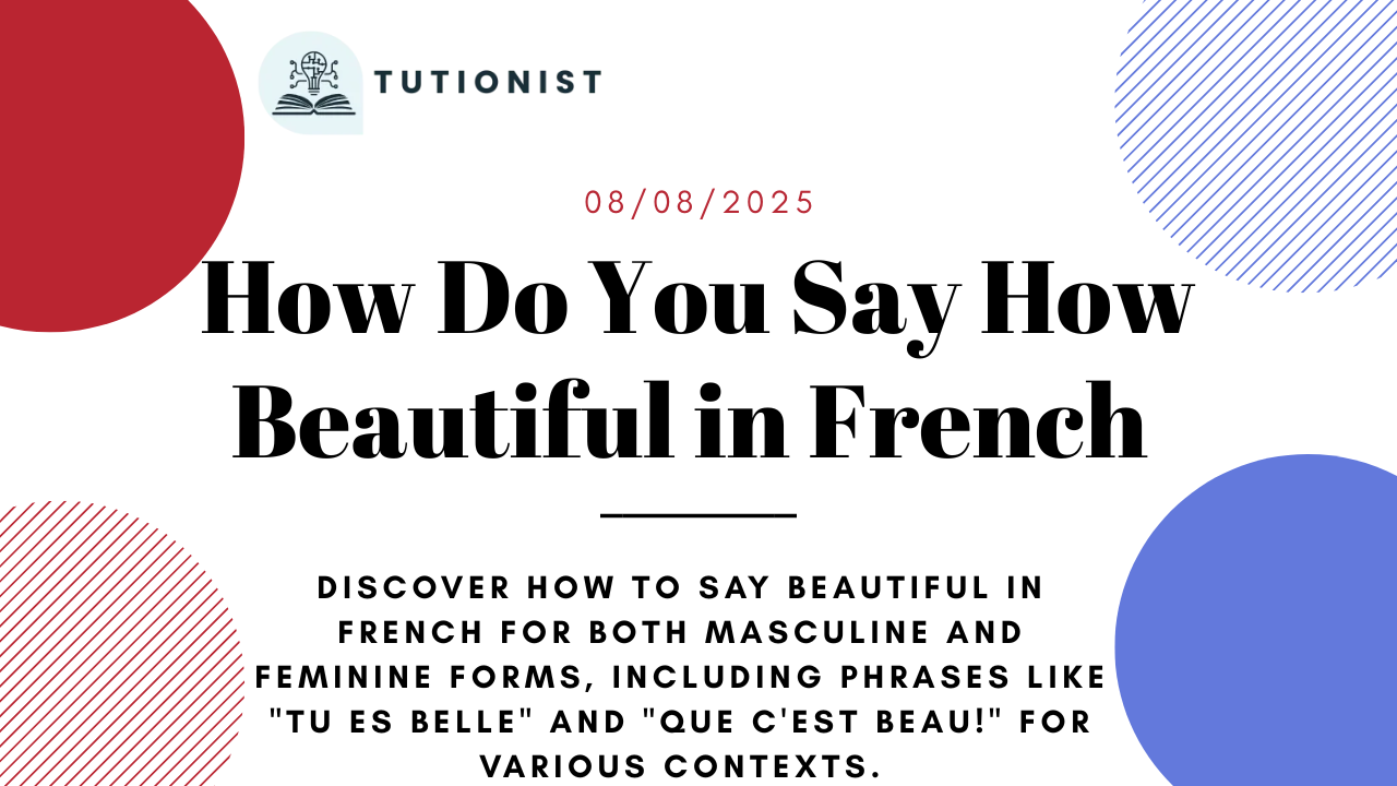How Do You Say How Beautiful in French